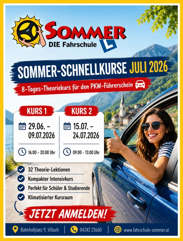 🚗☀️ Nutze die Sommerferien für deinen Führerschein! ☀️🚗

Mit unseren beliebten Sommer-Schnellkursen kommst du deinem Führerschein in kurzer Zeit einen großen Schritt näher.

📅 Sommer-Schnellkurs 1
29.06.2026 – 09.07.2026
🕓 16:00 – 20:00 Uhr

📅 Sommer-Schnellkurs 2
15.07.2026 – 24.07.2026
🕘 09:00 – 13:00 Uhr

Weitere Schnellkurs-Termine finden im August und September statt.

Unsere Intensivkurse umfassen die gesetzlich vorgeschriebenen 32 Theorie-Lektionen und sind ideal für alle, die ihre Ferien sinnvoll nutzen möchten. Theorie und praktische Ausbildung können optimal miteinander kombiniert werden. ￼

Warum Fahrschule Sommer?

✔️ Moderne Ausbildung
✔️ Erfahrenes Team
✔️ Zentrale Lage direkt am Bahnhofplatz in Villach
✔️ Persönliche Betreuung auf dem Weg zum Führerschein ￼

Jetzt Kursplatz sichern! Der Einstieg in unsere Kurse ist an jedem Kurstag möglich.

Weitere Infos & Anmeldung:
📞 04242/23660
🌐 www.fahrschule-sommer.at